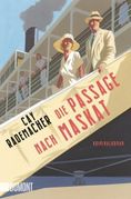 Cay Rademacher: Dia Passage nach Maskat